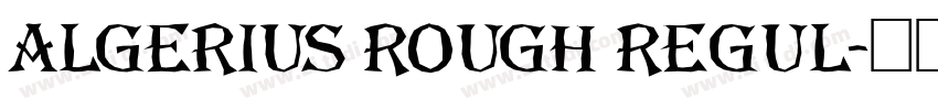 Algerius Rough Regul字体转换